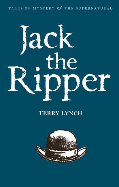 Jack The Ripper : The Whitechapel Murderer