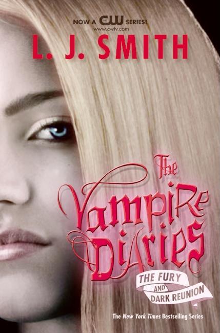 Vampire Diaries : The Fury And Dark Reunion