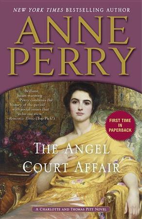 Angel Court Affair: A Charlotte and Thomas Pitt Novel