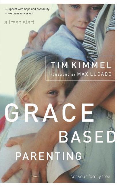 Grace- Based Parenting