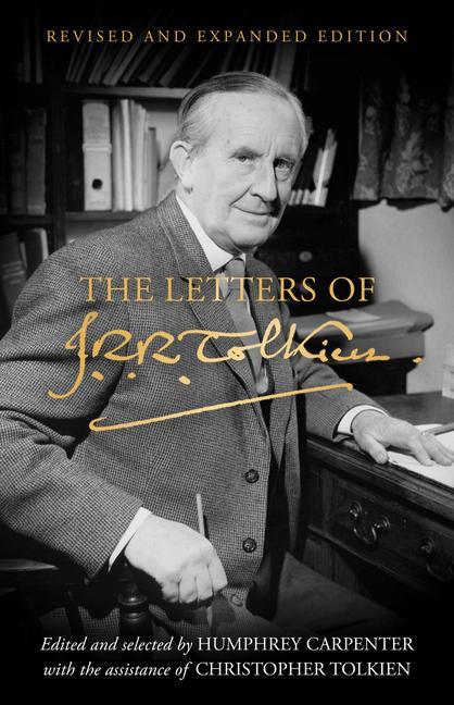 Letters Of J.R.R.Tolkien : Revised And Expanded Edition