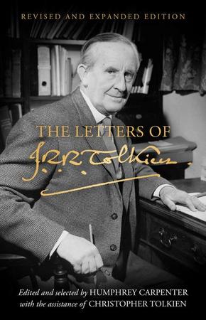 Letters of J.R.R. Tolkien: Revised and Expanded Edition