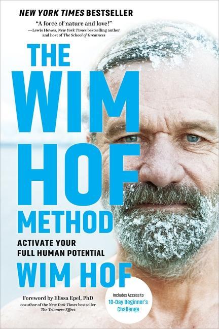 Wim Hof Method : Activate Your Full Human Potential
