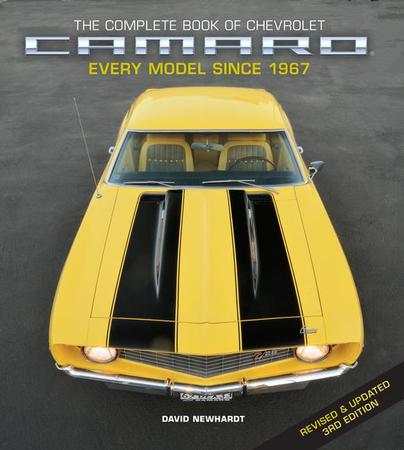 Complete Book of Chevrolet Camaro, 3rd Edition: Every Model Since 1967 (Revised)