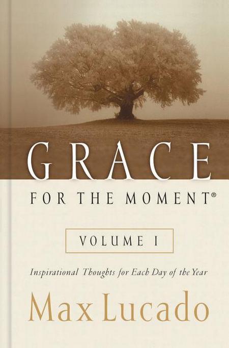Grace for the Moment Volume I, Hardcover: Inspirational Thoughts for Each Day of the Year 1