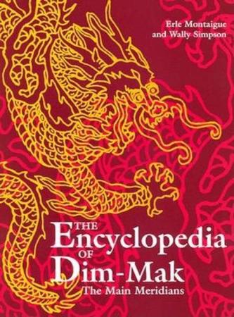 Encyclopedia of Dim-Mak: The Main Meridians