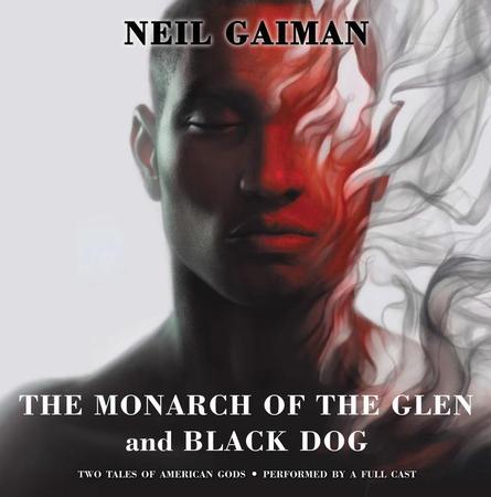 Monarch of the Glen and Black Dog Vinyl Edition + MP3: Two Tales of American Gods