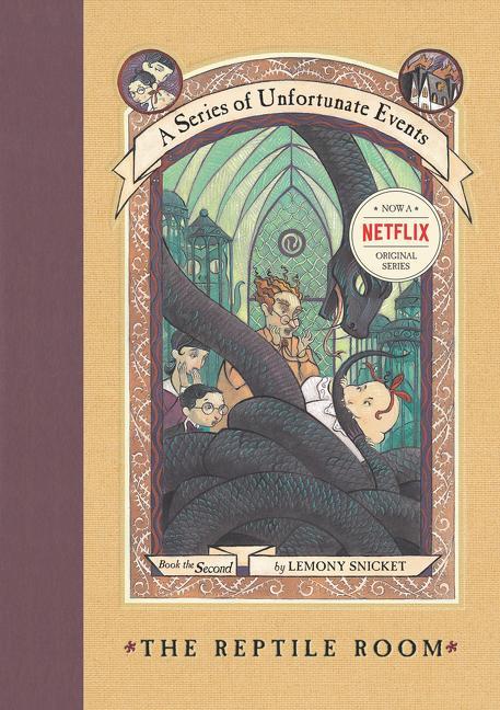 Series Of Unfortunate Events # 2 : The Reptile Room
