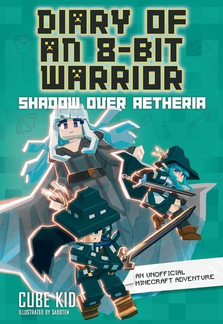 Diary Of An 8- Bit Warrior : Shadow Over Aetheria Volume 7