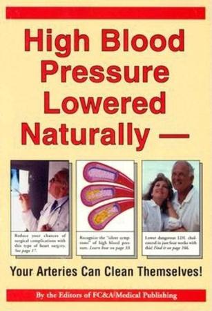 High Blood Pressure Lowered Naturally: Your Arteries Can Clean Themselves