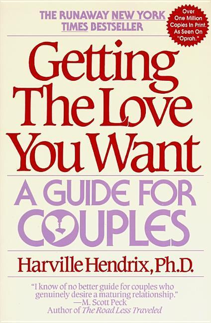 Getting The Love You Want : Guide For Couples