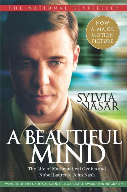 Beautiful Mind : The Life Of Mathematical Genius And Nobel Laureate John Nash