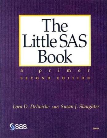 Little SAS Book: A Primer