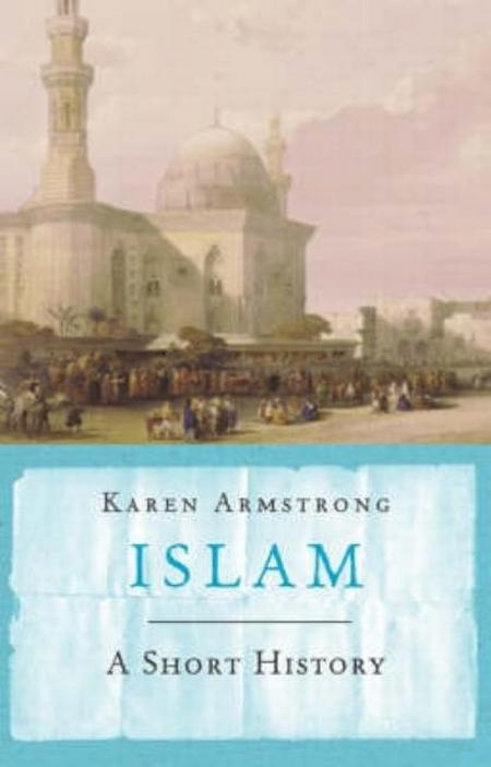Islam: A Short History (Revised)