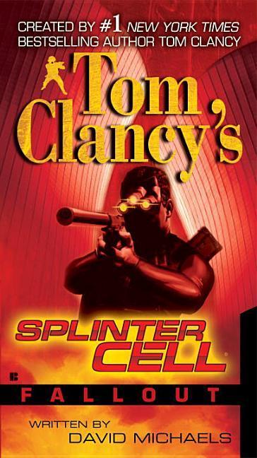Tom Clancy's Splinter Cell : Fallout