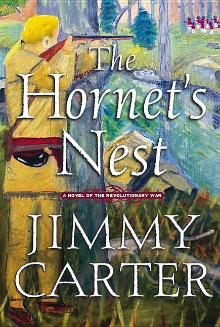 Hornet's Nest : A Novel Of The Revolutionary War