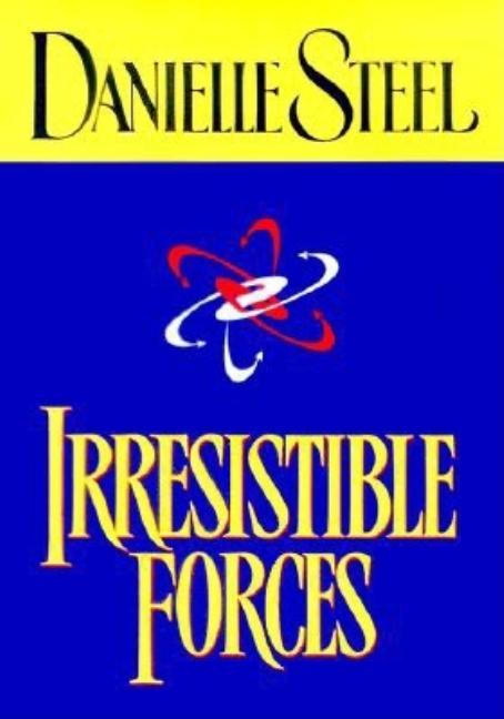 Irresistible Forces