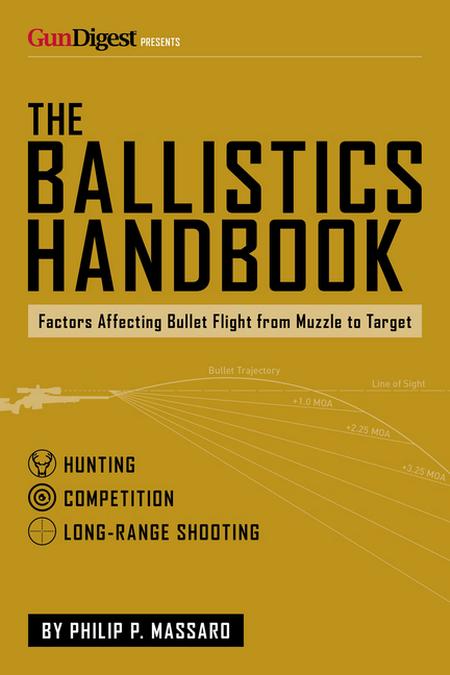 Ballistics Handbook: Factors Affecting Bullet Flight from Muzzle to Target
