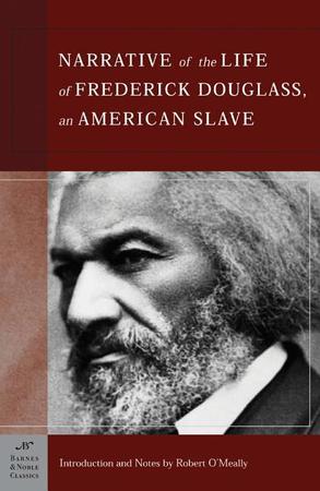 Narrative of the Life of Frederick Douglass, an American Slave (Barnes & Noble Classics Series): An American Slave