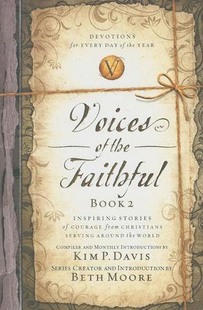 Voices of the Faithful, Book 2: Inspiring Stories of Courage from Christians Serving Around the World
