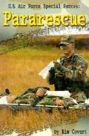 U.S. Air Force Special Forces: Pararescue