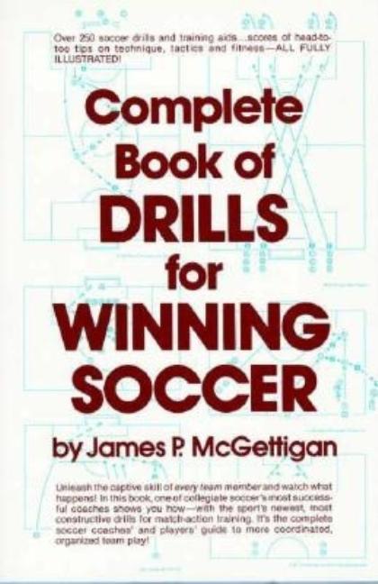 Complete Book Of Drills For Winning Soccer