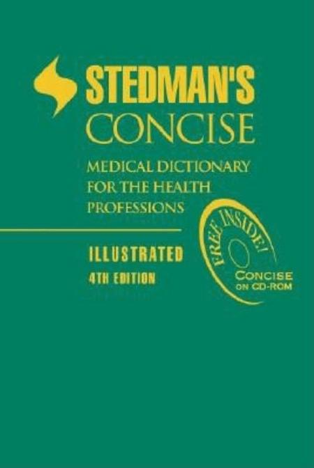 Stedman's Concise Medical Dictionary for the Health Professions, Illustrated, [With CDROM]