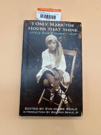 I Only Mark the Hours that Shine: Little Edie’s Diary ~ 1929