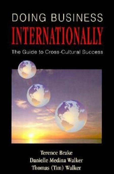 Doing Business Internationally: The Guide to Cross-Cultural Success