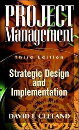 Project Management: Strategic Design and Implementation