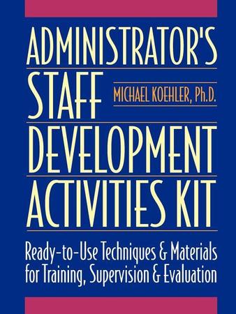Administrator's Staff Development Activities Kit