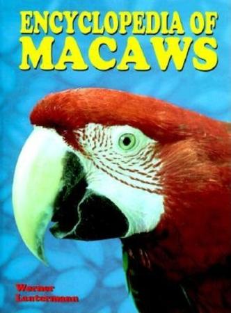 Encyclopedia of Macaws