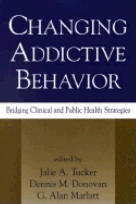 Changing Addictive Behavior: Bridging Clinical and Public Health Strategies