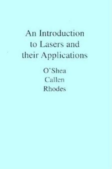 Introduction to Lasers and Their Applications