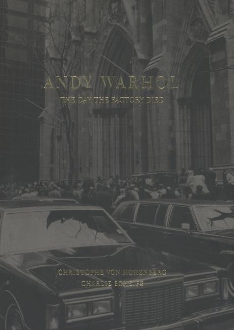 2nd & Charles | 2nd + Charles Andy Warhol: The Day the Factory Died