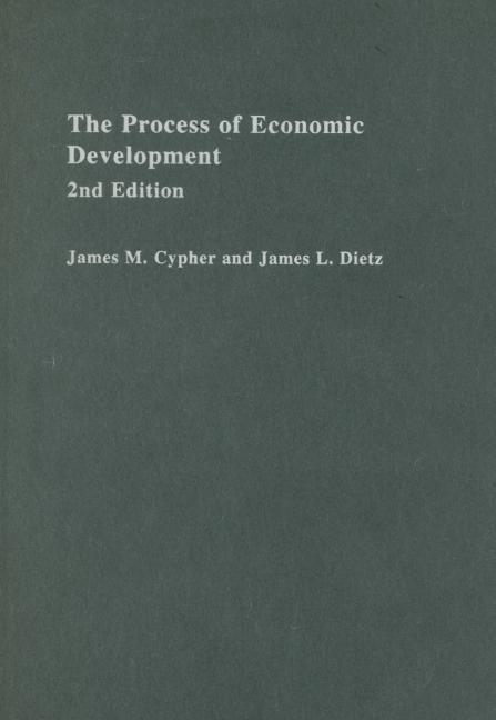 Process Of Economic Development : Theory, Institutions, Applications And Evidence
