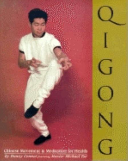 Qigong: Chinese Movement & Meditation for Health