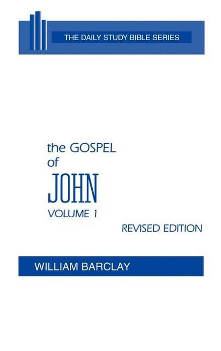 Gospel of John: Volume 1 (Chapters 1 to 7) (Revised)