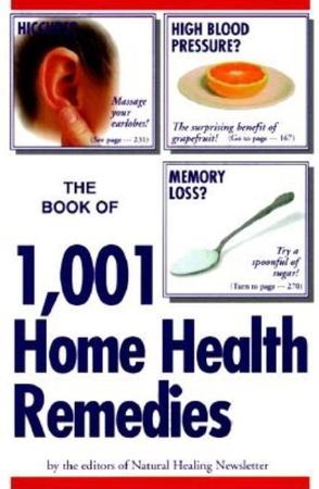 Book of 1001 Home Health Remedies