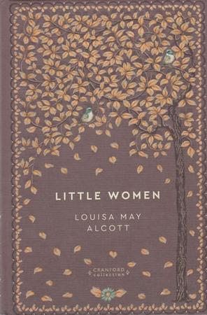 Little Women Cranford Classics Edition