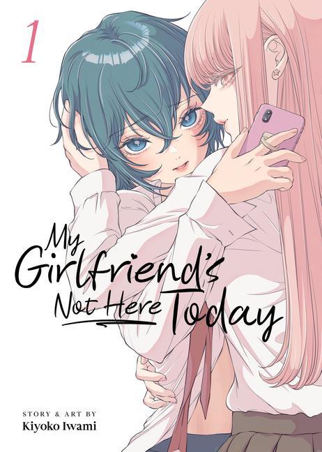My Girlfriend's Not Here Today Vol.1