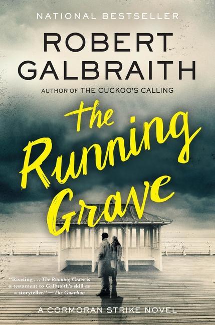 Running Grave : A Cormoran Strike Novel