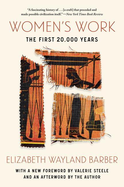 Women's Work : The First 20, 000 Years