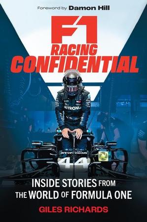 F1 Racing Confidential: Inside Stories from the World of Formula One