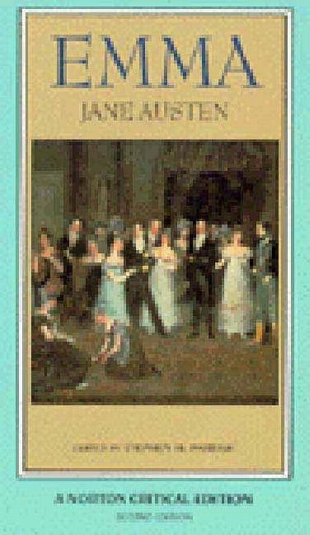 Emma: An Authoritative Text: Backgrounds, Reviews, and Criticism