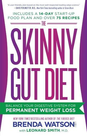 Skinny Gut Diet: Balance Your Digestive System for Permanent Weight Loss