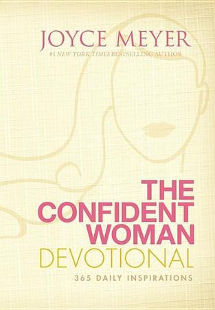 Confident Woman Devotional: 365 Daily Inspirations