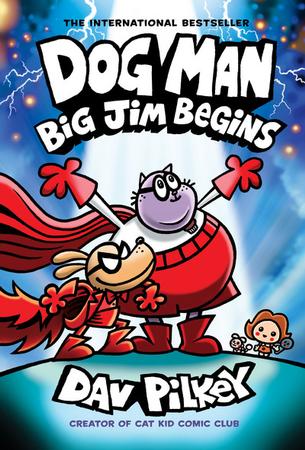 Dog Man : Big Jim Begins: A Graphic Novel (Dog Man #13)