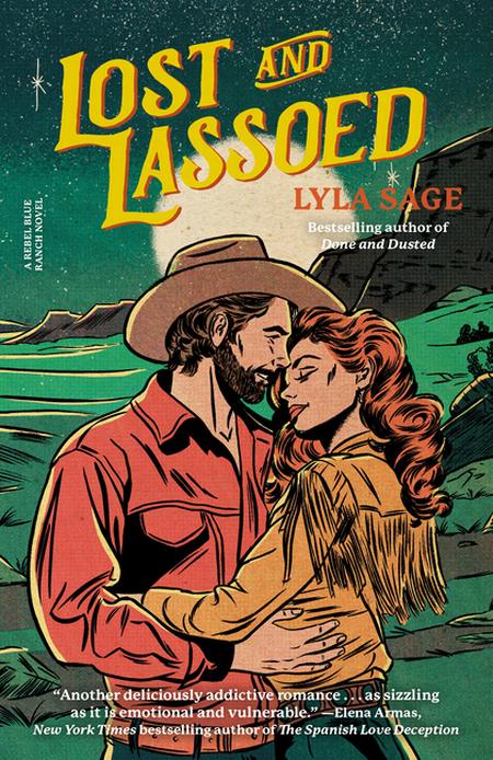 Lost and Lassoed : A Rebel Blue Ranch Novel