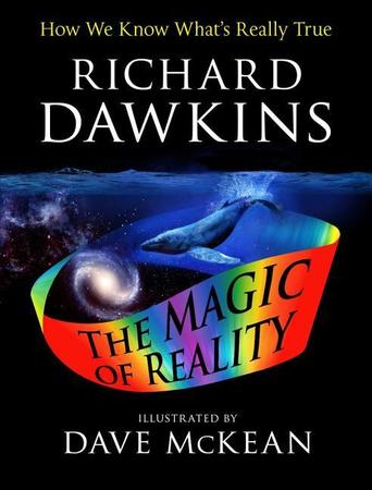 Magic of Reality: How We Know What's Really True